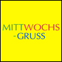 MITTWOCHS-GRUSS
