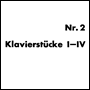 KLAVIERSTÜCKE I–IV