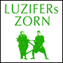 LUZIFERs ZORN