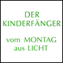 DER KINDERFÄNGER