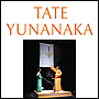 TATE YUNANAKA