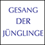 GESANG DER JÜNGLINGE