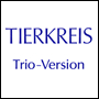 TIERKREIS Trio version