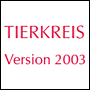 TIERKREIS Version 2003