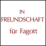 IN FREUNDSCHAFT for bassoon