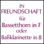 IN FREUNDSCHAFT for basset-horn or bass clarinet