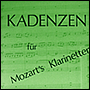 KADENZEN for the Mozart Clarinet Concerto