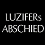 LUZIFERs ABSCHIED